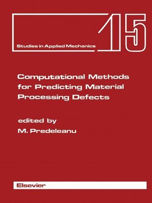 cover image of Computational Methods for Predicting Material Processing Defects